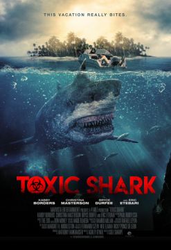 Фильм Токсичная акула (2017)
