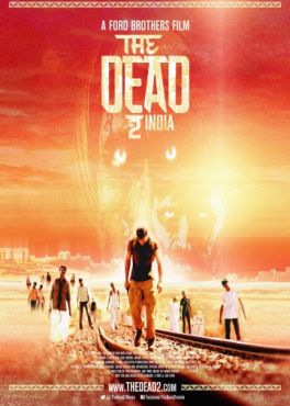 Фильм Мёртвые 2: Индия (2013)